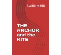 THE ANCHOR and the KITE