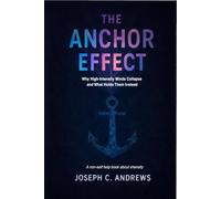 The Anchor Effect: Why High-Intensity Minds Collapse and What Holds Them Instead