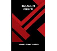 The Ancient Highway