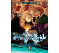 The Ancient Magus' Bride: Collected Fragments Vol. 1: Fragments Collection
