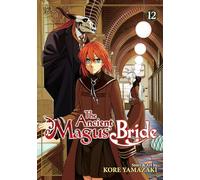 The Ancient Magus' Bride Vol. 12 (The Ancient Magus' Bride) by Yamazaki, Kore