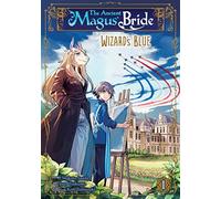The Ancient Magus' Bride: Wizard's Blue Vol. 1