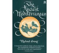 The Ancient Mediterranean - Grant Michael