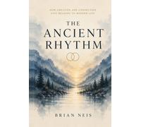 The Ancient Rhythm: How Creation and Connection Give Meaning to Modern Life