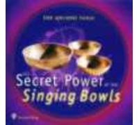 The Ancient Voice - Secret Power of Singing Bowls