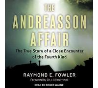 The Andreasson Affair: La vera storia di un incontro ravvicinato del quarto tipo