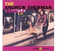 The Andrew Sherman Vehicle - The Andrew Sherman Vehicle E.P. (US Import)