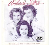 The Andrews Sisters - Their All-time Greatest Hits
