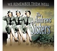 The Andrews Sisters - We Remember Them Well