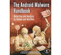 The Android Malware Handbook: Detection and Analysis by Human and Machine