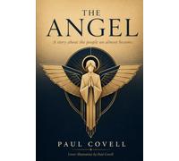 THE ANGEL: A story about the people we almost become.