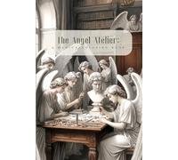 The Angel Atelier: A Magical Coloring Book