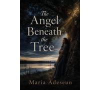 The Angel Beneath the Tree: An Encounter That Turned Fear into Courage