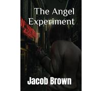 The Angel Experiment