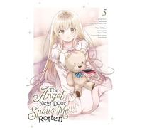 The Angel Next Door Spoils Me Rotten 05 (Manga): 5