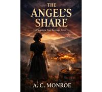 THE ANGEL’S SHARE: Book One