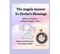 The Angels Answer To Divine's Blessing: Believe To Receive - Calling All Angels- Part 3