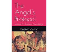 The Angel's Protocol: Volume 3 - The Devil From Raleigh