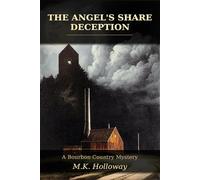 The Angel's Share Deception: A Bourbon Country Mystery