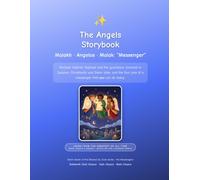 The Angels Storybook: The Messengers - Stories, Chants, Games & Journal for Kids (Blessed by Gods, Book 11)