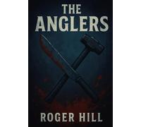 The Anglers: Born from the Deep, Fed by Fear