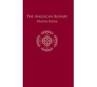 The Anglican Rosary (Copertina rigida)