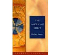 The Anglican Spirit: Seabury Classics by Michael Ramsey (2004-10-01)
