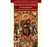 The Anglo-Saxon World: An Anthology