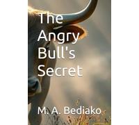 The Angry Bull's Secret