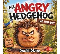The Angry Hedgehog: Bad Hair Day