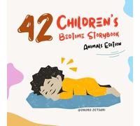 "The Animal Adventure Collection: 42 Heartwarming Stories for Kids Ages 4-12": A Collection of Short Stories with Morals, Activities, and Returning Characters