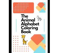 The Animal Alphabet Coloring Book