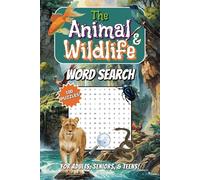The Animal and Wildlife Word Search: 100 Word Searches with Easy to Read Print About Animals, Wildlife, Bugs and More | 6x9 inches, 127 pages | … Gift for Vacations, Holidays and Free Time