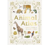 The Animal Atlas: A Pictorial Guide to the World's Wildlife (DK Pictorial