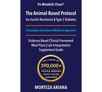 The Animal-Based Protocol for Insulin Resistance & Type 2 Diabetes: A Complete Functional Medicine Approach