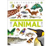 The Animal Book: A Visual Encyclopedia of Life on Earth