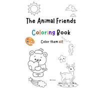 The Animal Friends Coloring Book: Color them all!