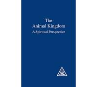 The Animal Kingdom: A Spiritual Perspective