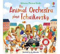 Sam Taplin Ag Jatkowsk The Animal Orchestra Plays Tchaikovsk (Libro di cartone)