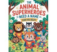 The Animal Superheroes Need a Name - Can You Help?