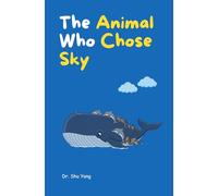 The Animal Who Chose Sky