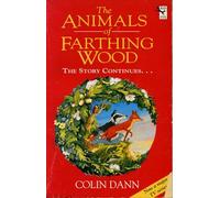 The Animals Of Farthing Wood: The Story Continues....
