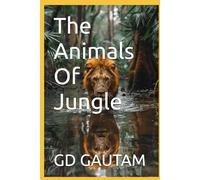 THE ANIMALS OF JUNGLE