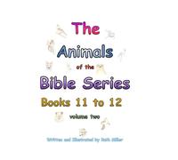 The Animals of the Bible Series - Books 11 to 20: Volume Two