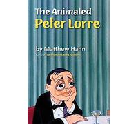 The Animated Peter Lorre