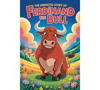 The Animated Story Of Ferdinand The Bull