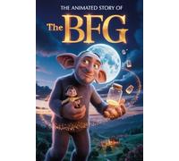 The Animated Story Of The Bfg