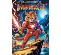 The Animated Story Of Thundercat
