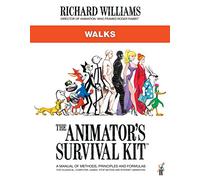The Animator's Survival Kit: Walks: (Richard Williams' Animation Shorts)