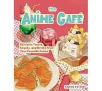 Nadine Estero The Anime Café (Copertina rigida)